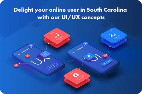 Delight your online user in South Carolina with our UI/UX concepts